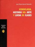 iconoclasia historia del arte y lucha de clases