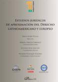 estudios juridicos de aproximacion del derecho latinoamericano y europ