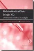 medicina genetica clinica del siglo xxi consideraciones cientifi cas