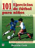 101 ejercicios de futbol para ninos de 7 a 11 anos 3 ed