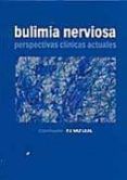 bulimia nerviosa perspectivas clinicas actuales