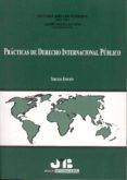 practicas de derecho internacional publico 3 ed