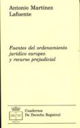 fuentes del ordenamiento juridico euorpeo y recurso prejudicial