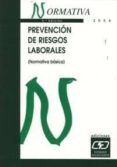 prevencion de riesgos laborales normativa basica 3 ed