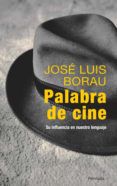 palabra de cine su influencia en nuestro lenguaje