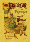 100 maneras de preparar los huevos formulario escogido y practic o e