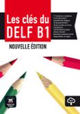 les cles du nouveau delf b1  livre eleve  mp3 nouvelle edition b1