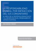 la responsabilidad estatal por infraccion del ius comunitario