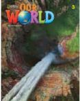 our world 3 workbook  online practce 2e