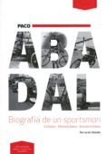 paco abadal biografia de un sportsman