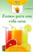 zumos para una vida sana basicos de la salud