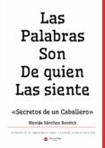 las palabras son de quien las siente