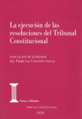 la ejecucion de las resoluciones del tribunal constitucional