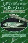 la pesca tradicional del reo en galicia metodologia y lugares de capt