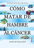 como matar de hambre al cancer