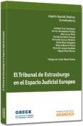 el tribunal de estrasburgo en el espacio judicial europeo