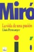 miro la vida de una pasion