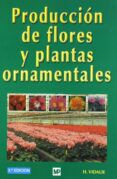 produccion de flores y plantas ornamentales 3 ed