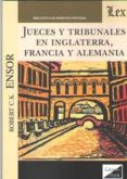 jueces y tribunales en inglaterra francia y alemania