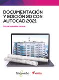 documentacion y edicion 2d con autocad 2021