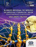 bloqueo regional de nervios en anestesia y terapia del dolor tecnicas