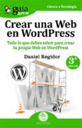 guiaburros crear una web en wordpress todo lo que debes saber para cr