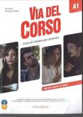 via del corso a1 libro dello studente ed esercizi 2cd audio  dvd vi