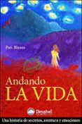 andando la vida una historia de secretos aventuras y emociones premi