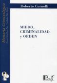 miedo criminalidad y orden