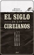 el siglo de los cirujanos