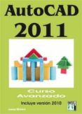 autocad 2011 curso avanzado incluye version 2010