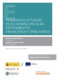 tendencias actuales en economia circular instrumentos financieros y t