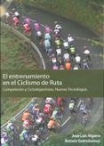 el entrenamiento en el ciclismo de ruta competicion y ciclodepor tist