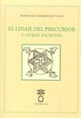 el linaje del precursor y otros escritos