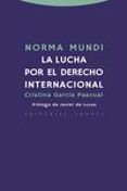 norma mundi la lucha por el derecho internacional