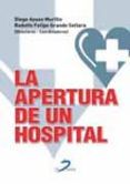 la apertura de un hospital