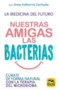 nuestras amigas las bacterias