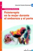 fisioterapia en la mujer durante el embarazo y el parto