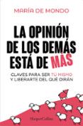 la opinion de los demas esta de mas