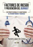 factores de riesgo y prevencion del burnout en profesionales sani tari