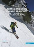 rutas con esquis pirineo aragones tomo iv