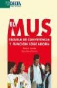 el mus escuela de convivencia y funcion