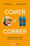 comer y correr desmontando los mitos de la alimentacion de los r unne