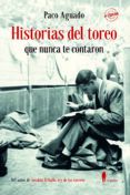 historias del toreo que nunca te contaron