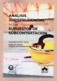 analisis jurisprudencial de los supuestos de subcontratacion