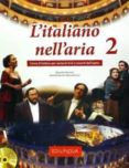 l italiano nell aria 2 cd audio