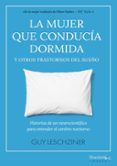 la mujer que conducia dormida y otros trastornos del sueno