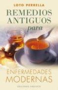 remedios antiguos para enfermedades modernas