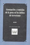 atenuacion y remision de la pena en los delitos de terrorismo