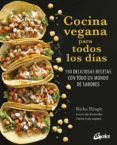 cocina vegana para todos los dias 150 deliciosas recetas con tod o un